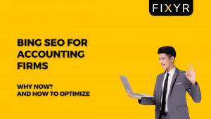 Bing SEO for Accounting Firms: Why Now and How to Optimize